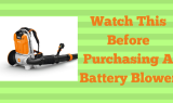 Watch This before Purchasing A Battery Blower