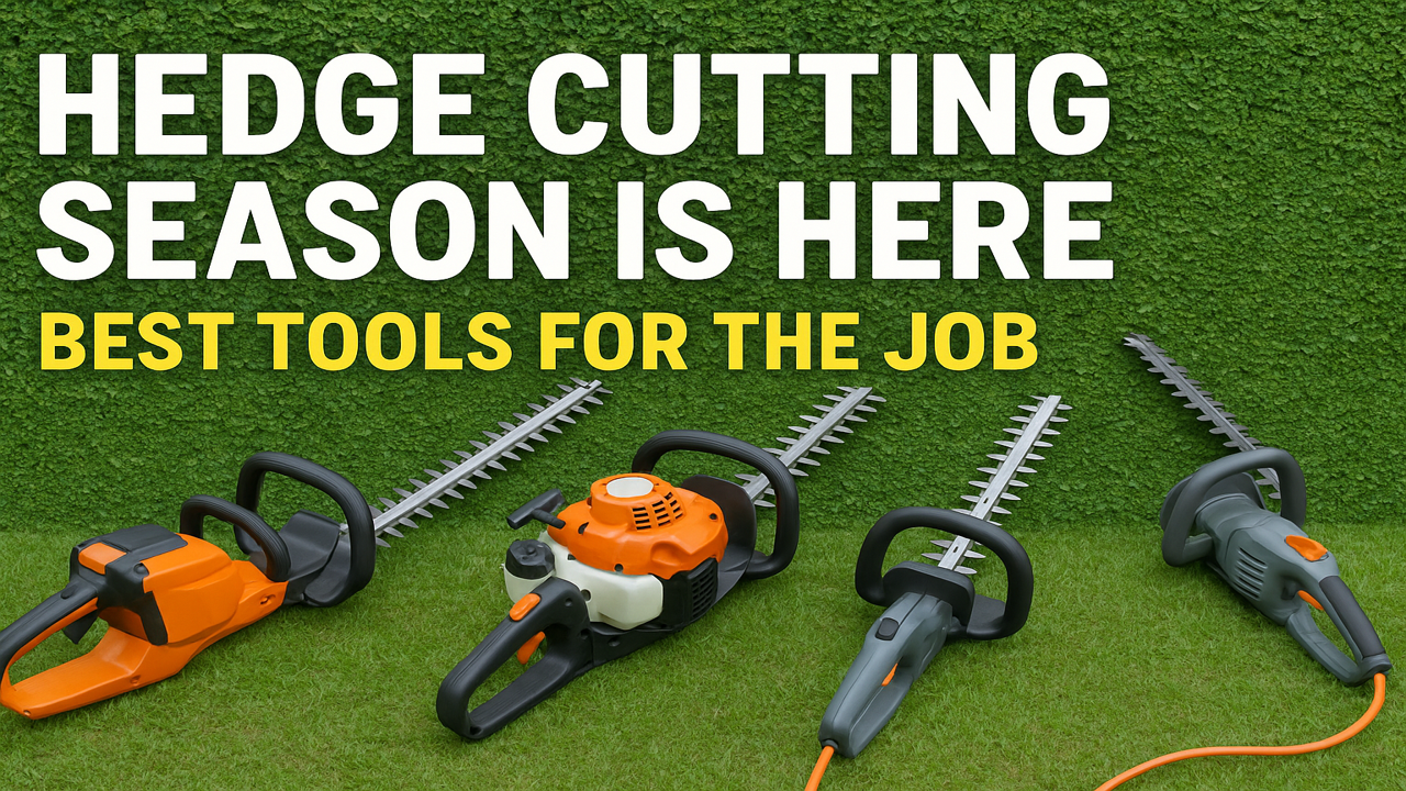 The Hedge Cutting Season Is Here – Best Tools For The Job