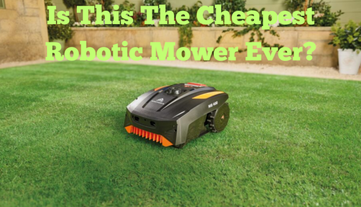Is This The Cheapest Robotic Mower Ever